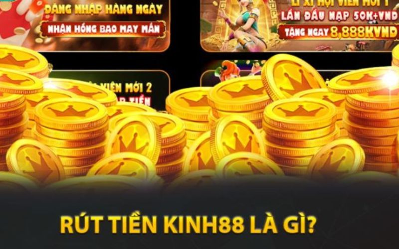 Cùng tìm hiểu về quy trình rút vốn tại Kinh88